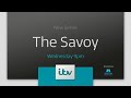 The Savoy Series 2, Starts Wednesday 15th June, ITV | ITV