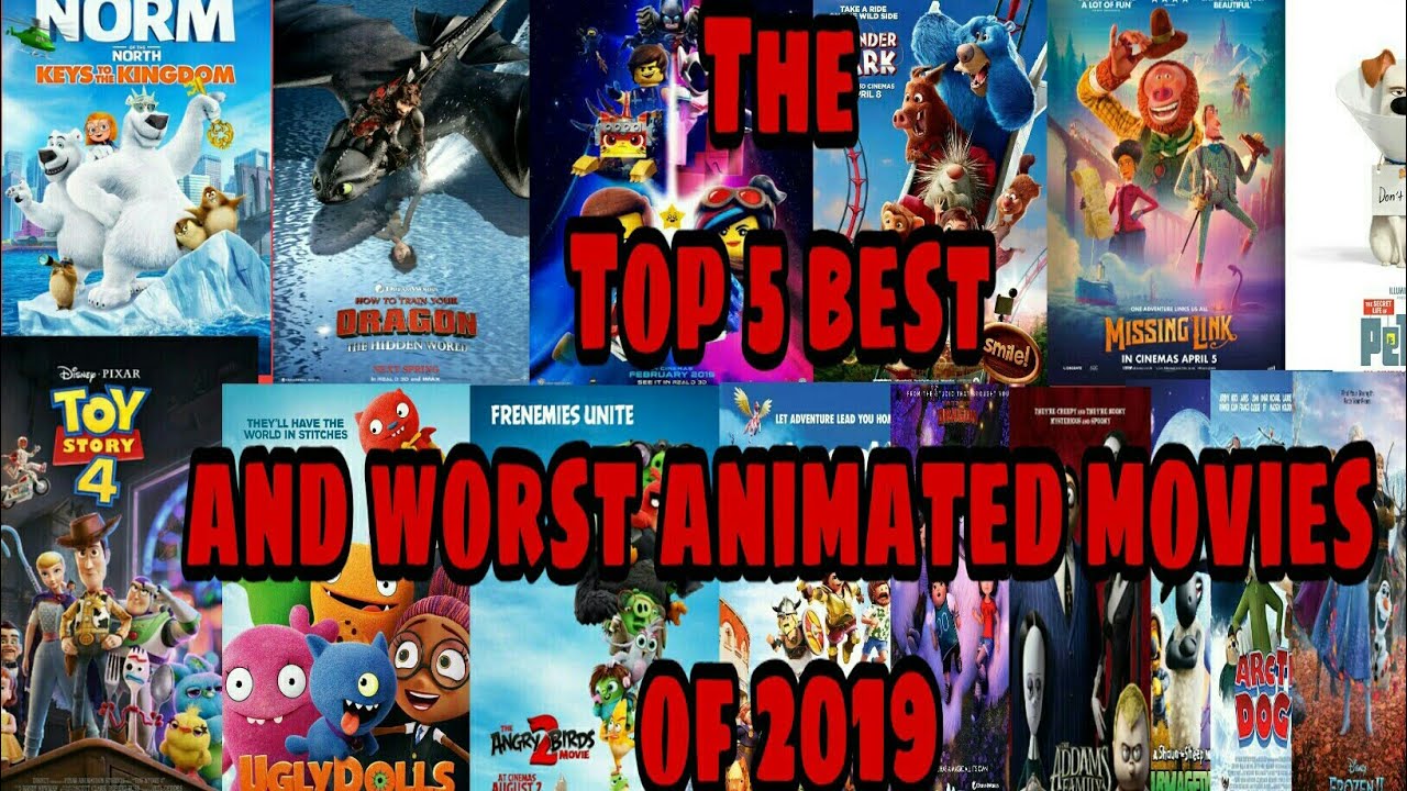 The Top 5 Best and Worst Animated Films Of 2019 - YouTube
