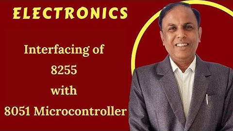 S-VI 5.8 Interfacing of 8255 with 8051 Microcontroller | Electronics  | Dr. Niteen Mohod
