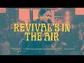 Revivals in the air  bethel music  melissa helser