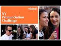 NY Pronunciation Challenge