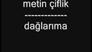 metin çiftlik - dağlarıma Resimi