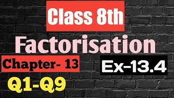 Q1-Q9 | Ex-13.4 | Class 8th | Factorisation | Chapter-13 | Mathematics #RJMathonlineclasses