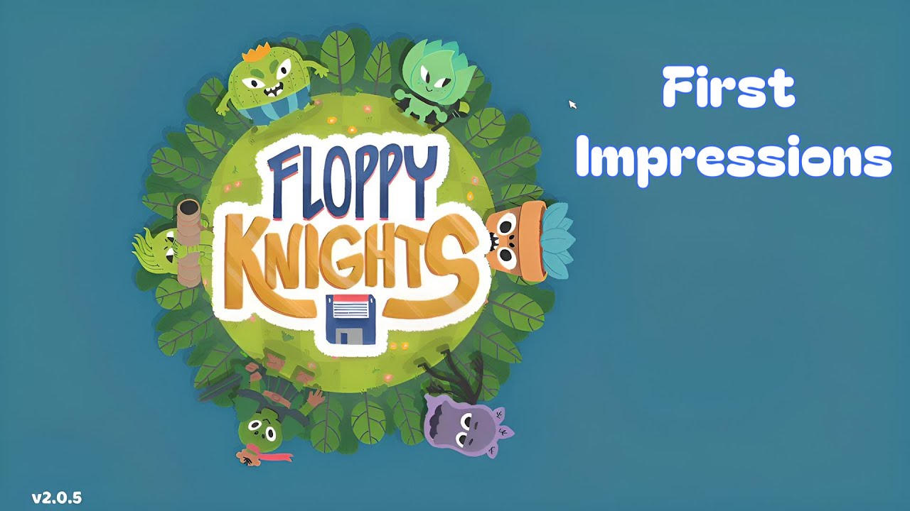 Floppy Knight : First Impressions