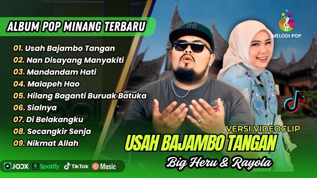 USAH BAJAMBO TANGAN - Big Heru Ft Rayola Full Album | NAN DISAYANG MANYAKITI | LAGU MINANG TERBARU
