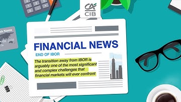 All you need to know about the IBOR benchmarks transition | Crédit Agricole CIB