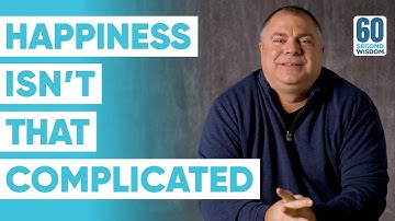 Stop Complicating Your Happiness - Matthew Kelly - 60 Second Wisdom