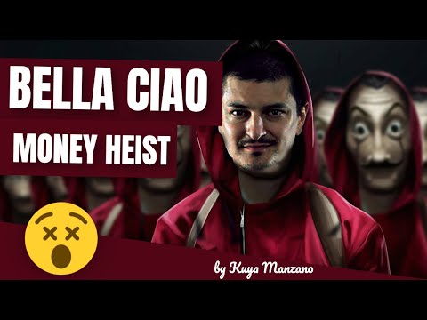 bella-ciao-la-casa-de-papel---la-casa-de-papel---bella-ciao---money-heist---kuya-manzano-version