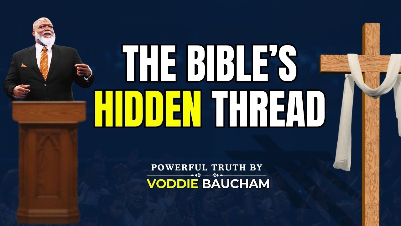 The SECRET That Connects the Entire Bible (Explained Simply) | Voddie Baucham