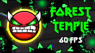 [NEW HARDEST] FOREST TEMPLE 100% AT 60 FPS (Geometry Dash)
