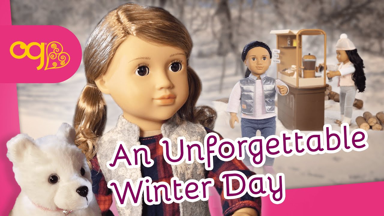 An Winter Day Doll Story Our Generation Dolls YouTube