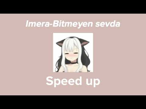 Imera-Bitmeyen sevda *Speed up* (istek) #keşfet #music #speedup #anasayfa #anasayfayadüş