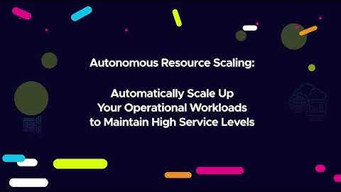 How to Automatically Scale Up Operational Workloads & Maintain High Service Levels with v15.5
