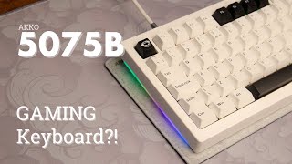 This keyboard is PERFECT for Gaming?! | Akko 5075B