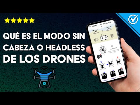 ¿Qué es el modo sin cabeza o Headless de los DRONES y cómo hacerlo correctamente?