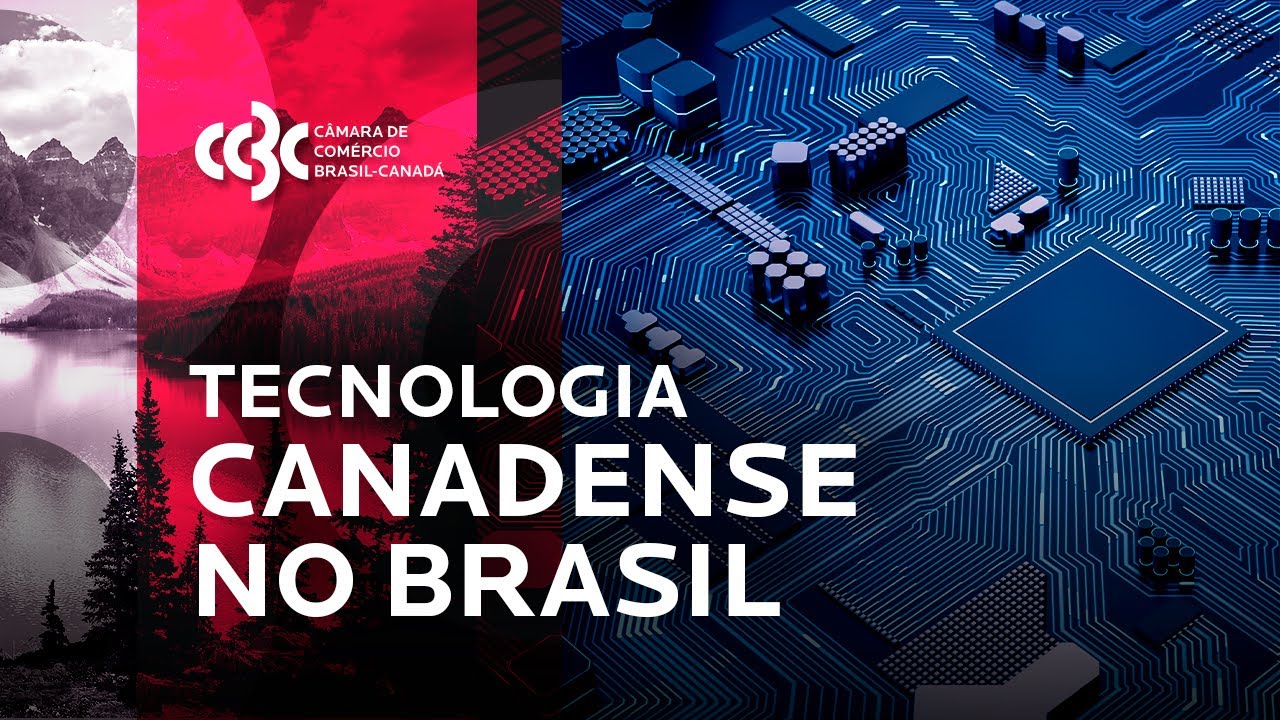 tecnologia-canadense-no-brasil-cases-de-sucesso-ccbc-youtube