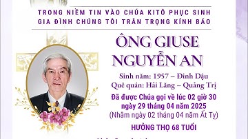 DVMT TÂM ĐẠT - LỄ TANG ÔNG GIUSE NGUYỄN AN - 68 TUỔI - TÂN XUÂN - LONG KHÁNH - ĐỒNG NAI