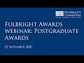 Fulbright Awards webinar 2020: Postgraduate Awards
