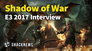Middle-Earth: Shadow of War E3 2017 Interview