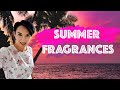 Top 10 Fragrances of My Summer