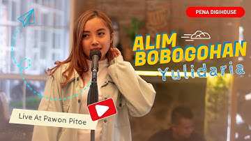 Yulidaria - Alim Bobogohan | Live at Pawon Pitoe