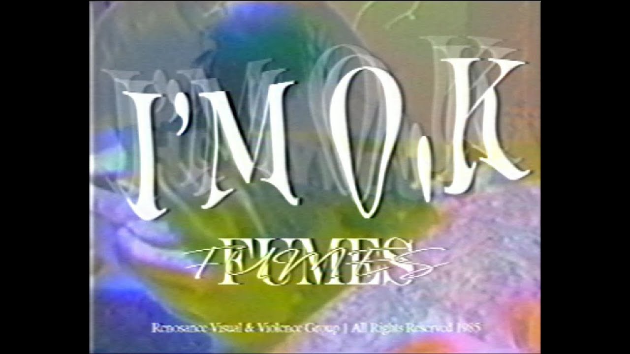 FUMES - I'M O.K (EXCLUSIVE)