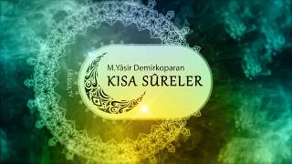 Alak Sûresi   - Kısa Sûreler Hâfız Muhammed Yâsir Demirkoparan Lâlegül TV