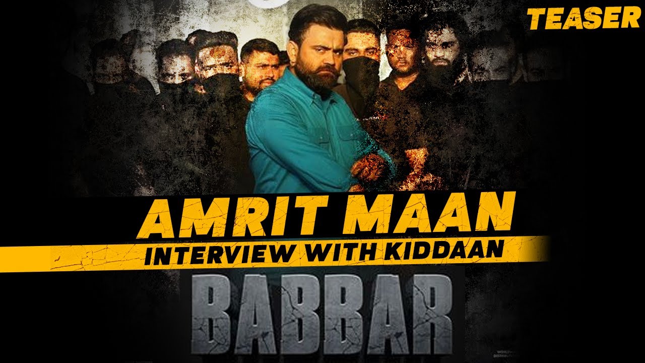 Teaser: Amrit Maan Interview with Kiddaan | Babbar Movie | Full Interview on 17 March