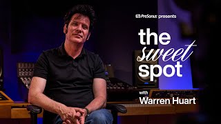 Warren Huart | The Sweet Spot | PreSonus