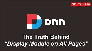 16. The Truth Behind Display Module on All Pages - DNN Tip of The Week