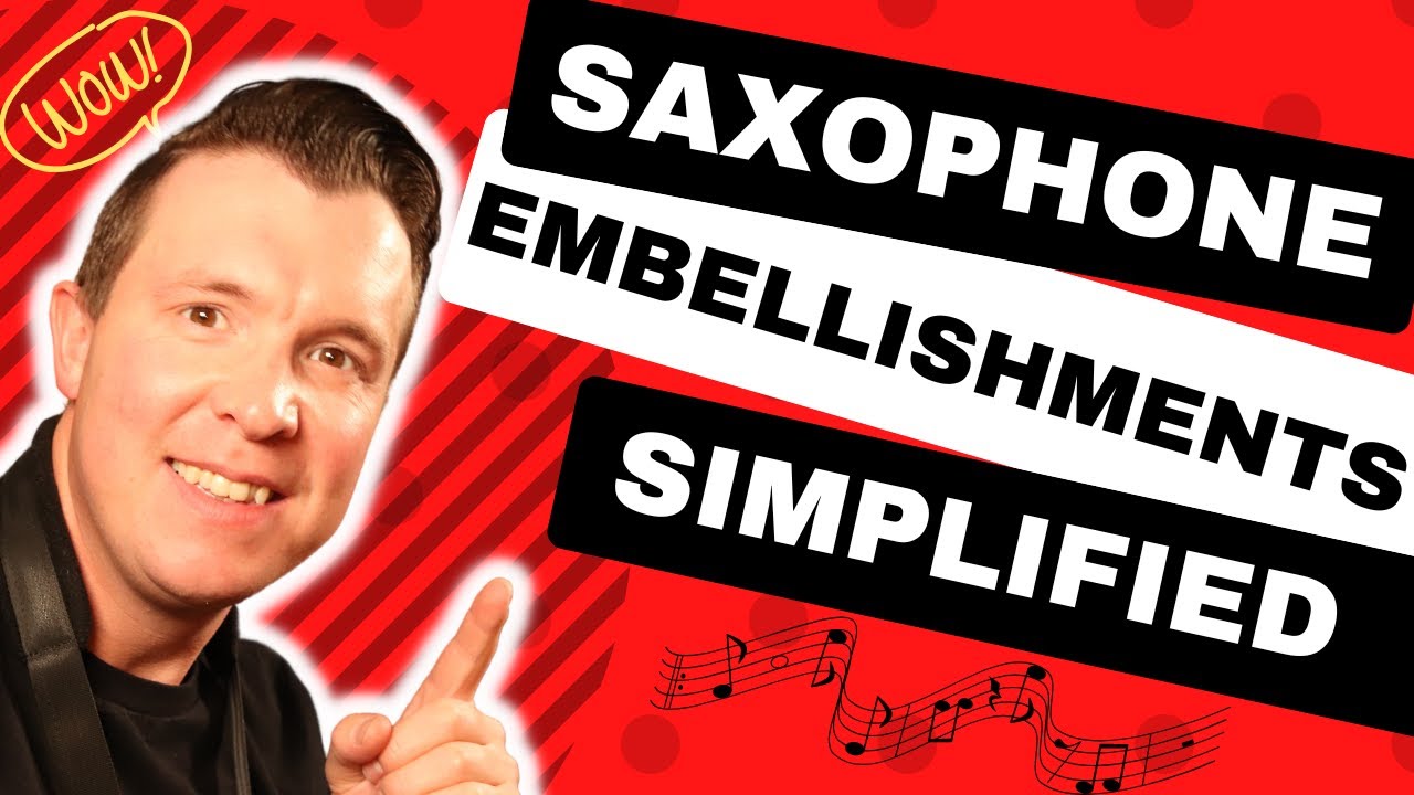 😎 Saxophone Embellishments Simplified! YouTube