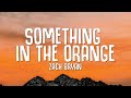 Zach bryan  something in the orange lyrics