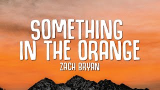 Zach Bryan - Something In The Orange (Lyrics) Resimi