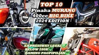 TOP 10 Pinaka MURANG 400cc BIG BIKE sa PILIPINAS l MURANG BIG BIKE l MURANG BIG BIKE l motoREView