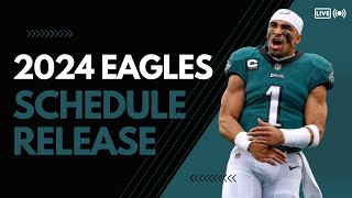 2024 Eagles Schedule Release Live Reaction