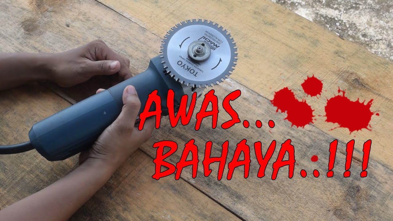 Tonton dulu video ini sebelum pasang mata circular saw ke 