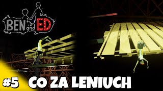 Co za leniuch... - BEN and ED PL #5 || NEXON
