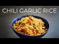 GARLIC CHILI FRIED RICE RECIPE | READY IN 15 MIN!