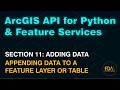 Append from File Geodatabase to ArcGIS Online Feature Layers &amp; Tables with the ArcGIS API for Python