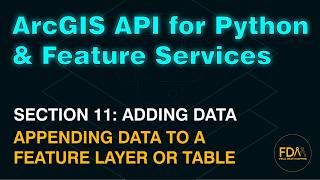 Append from File Geodatabase to ArcGIS Online Feature Layers & Tables with the ArcGIS API for Python