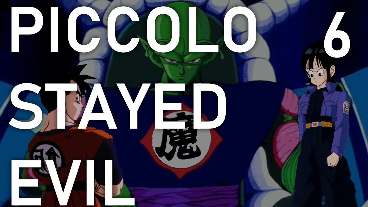 What If Piccolo Stayed Evil Part 6 YouTube
