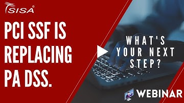 PCI SSF is replacing PA DSS. What