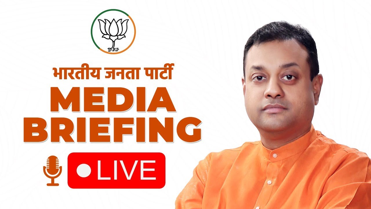 Sambit LIVE: Media briefing by BJP National Spokesperson Dr. Sambit Patra in ...