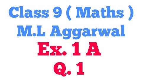 Rational number || Ex 1 A || class 9 || ICSE || M.L Agarwal