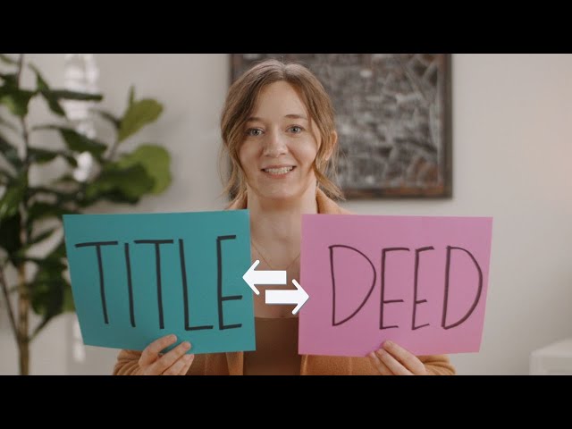 Title vs. Deed: Don't Get These Legal Concepts Confused! class=
