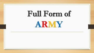 Full Form of ARMY || Did You Know?