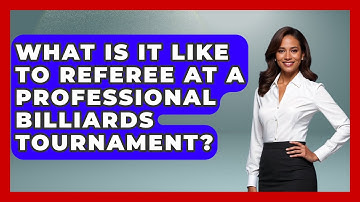 What Is It Like To Referee At A Professional Billiards Tournament? - Billiards Hustlers