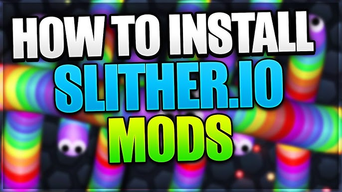 Slither.io Mods