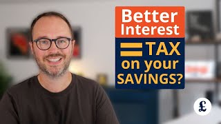 SAVINGS: Will you pay tax on the interest you earn?