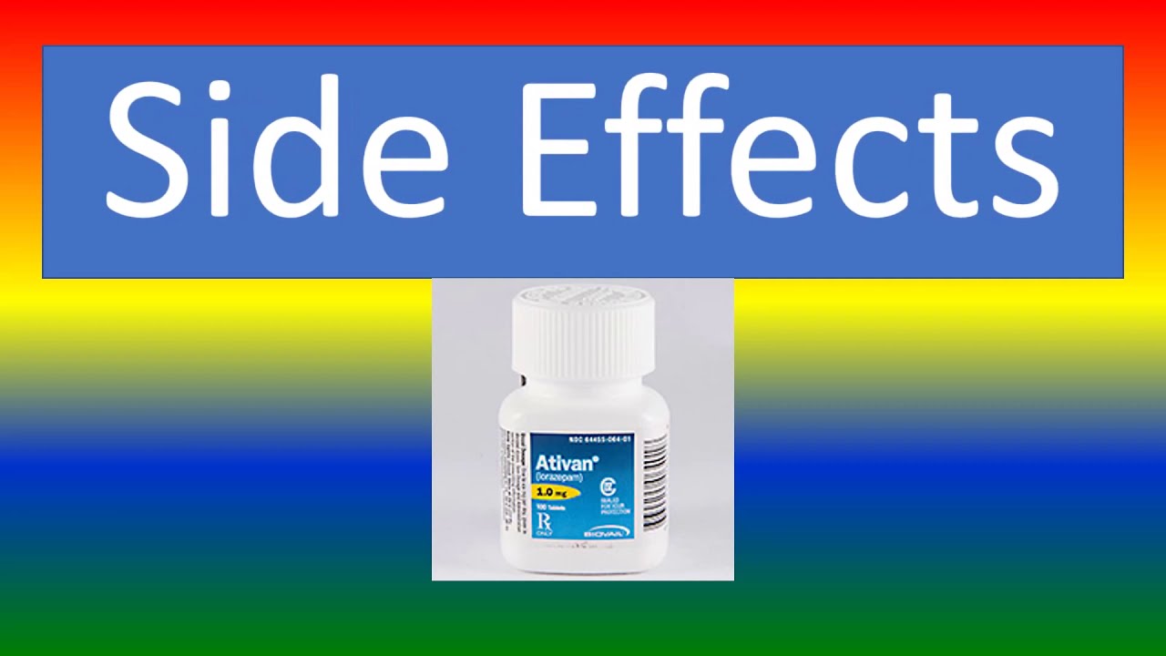 ATIVAN - Brand name , Overview & Side effects